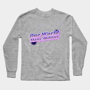 One World, Many Abilities Long Sleeve T-Shirt